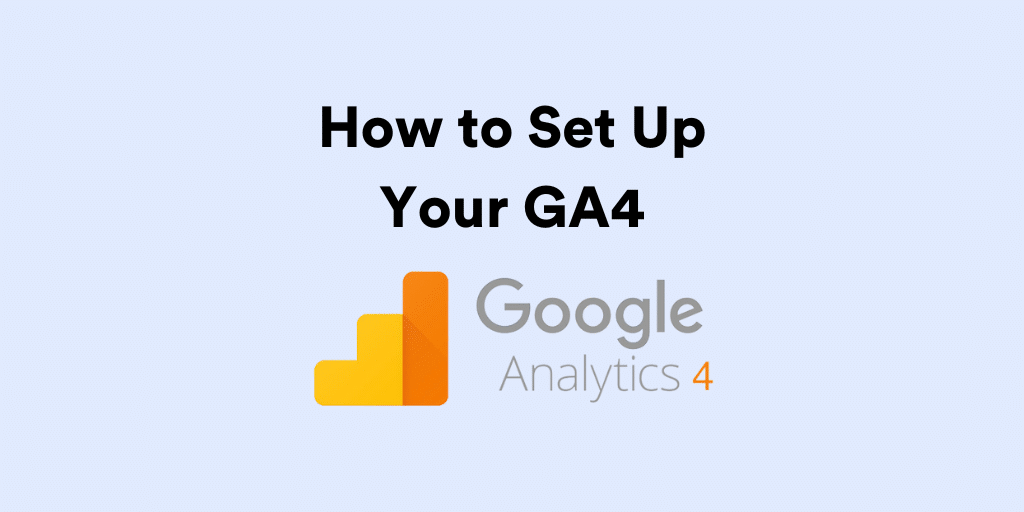 How to set up your GA4 for ecommerce success